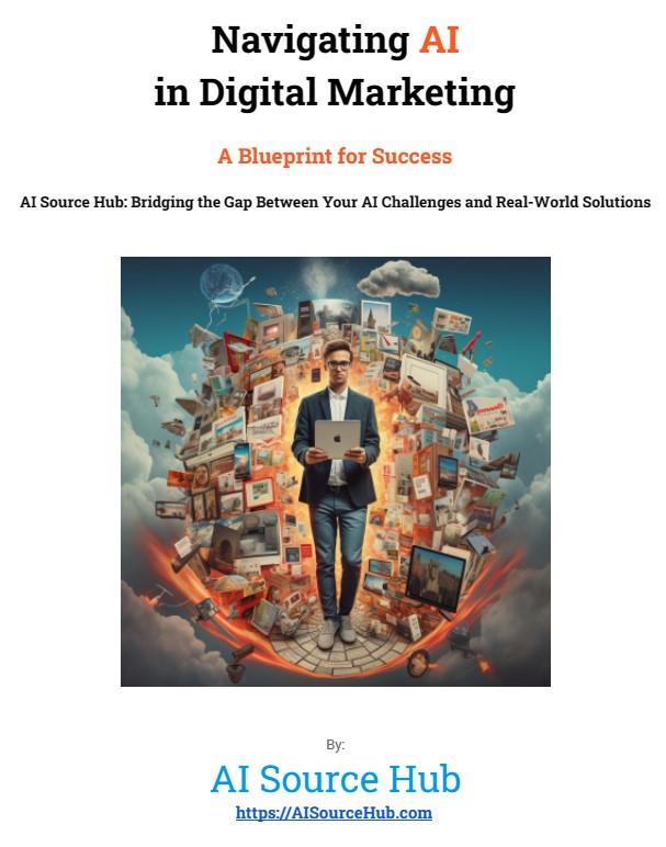 Navigating AI in Digital Marketing A Blueprint for Success. Download ebook
