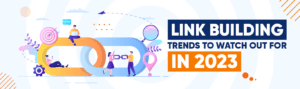 Link Building Trends to Watch Out for in 2023